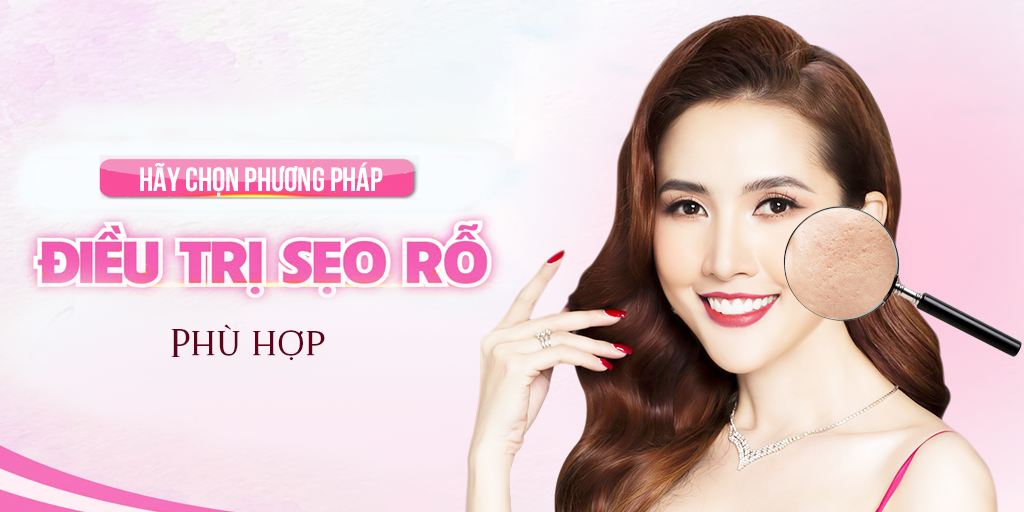 Hãy chọn phương pháp điều trị sẹo rỗ phù hợp