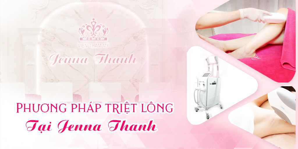 Phương pháp triệt lông tại Jenna Thanh