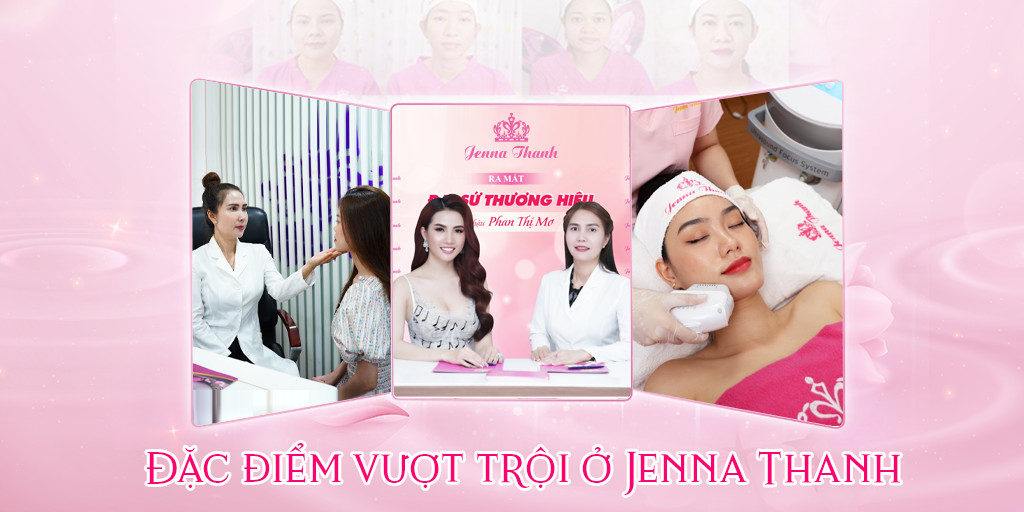 Đặc điểm vượt trội ở Jenna Thanh