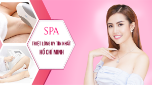 Spa triệt lông uy tín nhất Hồ Chí Minh